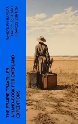 Read: The Prairie Traveller, a Hand-book Book for Overland Expeditions