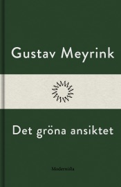 Det gröna ansiktet - Gustav Meyrink