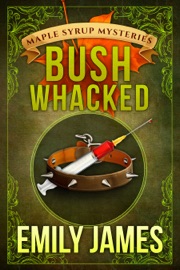 Bushwhacked - Emily James