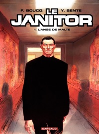 Le Janitor - Tome 1 - L' Ange de Malte - Yves Sente & Sente