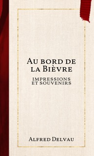 Au bord de la Bièvre by Alfred Delvau
