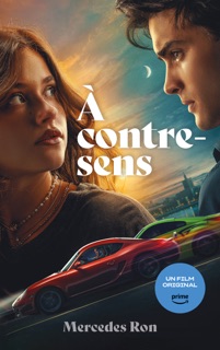 À contre-sens - le roman à l'origine du film sur Prime Video by Mercedes Ron & Nathalie Nédélec-Courtès