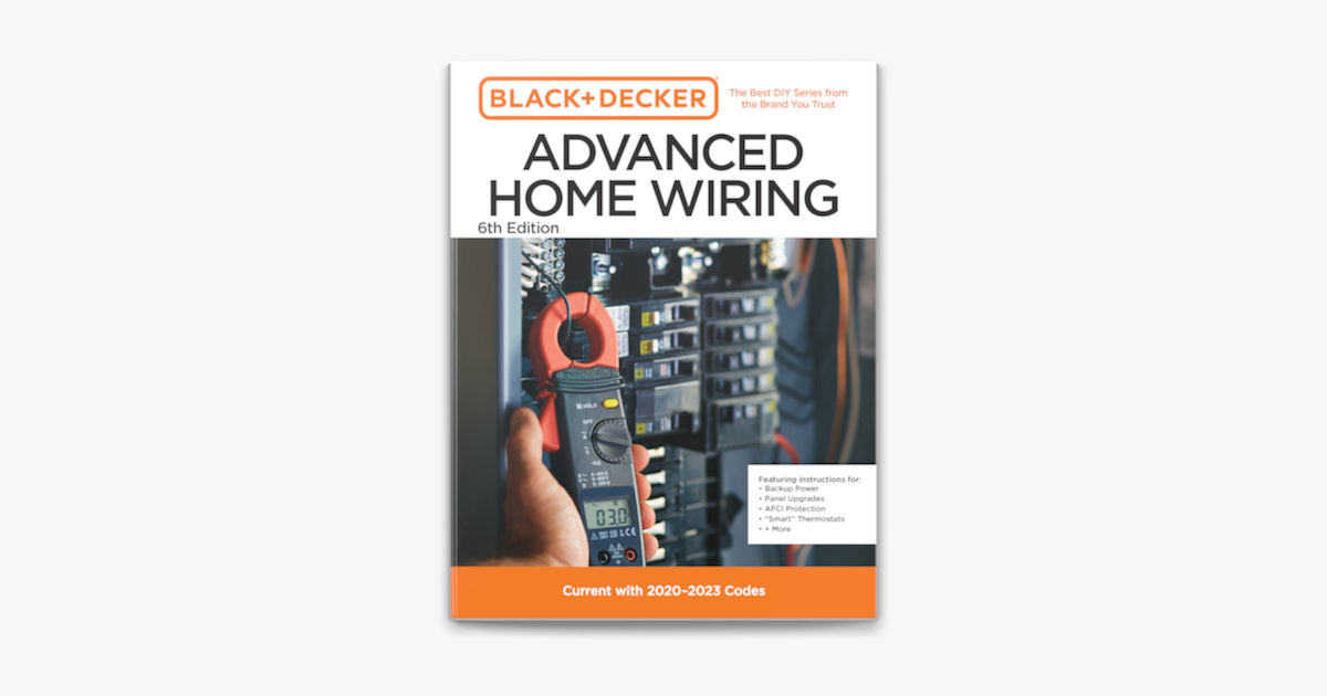 Black & Decker The Complete Guide to Wiring Updated 8th Edition: Current  with 2020-2023 Electrical Codes by Cool Springs Press, Paperback
