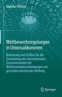 Wettbewerbsregelungen in Unionsabkommen by Mareike Fröhlich