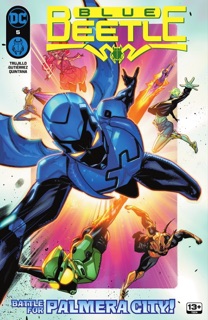 Blue Beetle (2023-) #5 by Josh Trujillo & Adrian Gutierrez