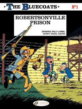 Read: The Bluecoats - Volume 1 Book - Robertsonville Prison