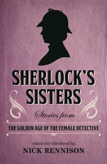 Sherlock's Sisters by Nick Rennison