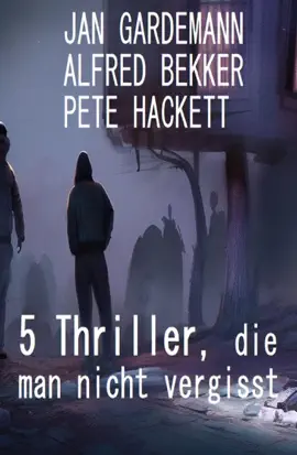 Read: 5 Thriller, die man Book nicht vergisst