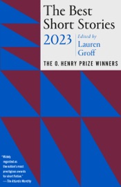 The Best Short Stories 2023 - Lauren Groff & Jenny Minton Quigley