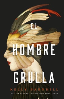 El hombre grulla by Kelly Barnhill
