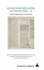 Le pouvoir des listes au Moyen Âge - II - Étienne Anheim, Laurent Feller, Madeleine Jeay & Giuliano Milani