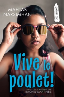 Vive le poulet! by Mahtab Narsimhan & Rachel Martinez