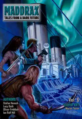 Read: Maddrax: Volume 6 (English Edition) Book