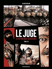 Le Juge, la République assassinée - Tome 2 - Olivier Berlion