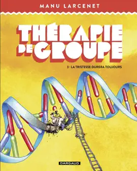 Read: Thérapie de groupe - Tome 3 - Book La tristesse durera toujours
