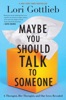 Book Maybe You Should Talk to Someone