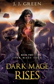 Dark Mage Rises - JJ Green