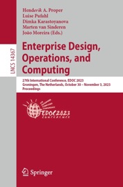 Enterprise Design, Operations, and Computing - Henderik A. Proper, Luise Pufahl, Dimka Karastoyanova, Marten van Sinderen & João Moreira