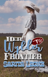 Her Wylder Frontier by Sarita Leone
