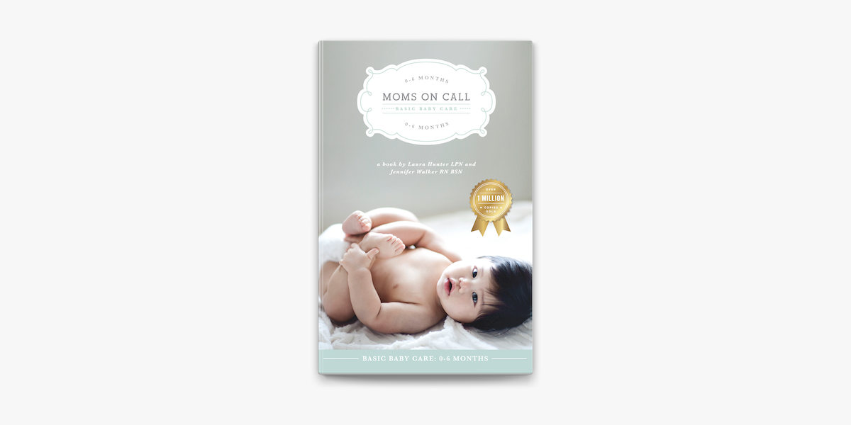 Moms on Call Basic Baby Care Book for 0-6 months