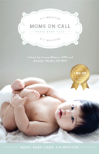 Moms on Call  Basic Baby Care: 0-6 Months - Laura Hunter, LPN Cover Art