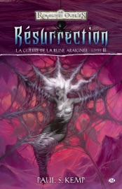 La Guerre de la Reine Araignée, T6 : Résurrection - Paul S. Kemp, Fabrice Joly & Brom