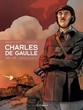 Read: Charles de Gaulle - Tome 2 - 1939 Book - 1940, L'homme qui a dit non !