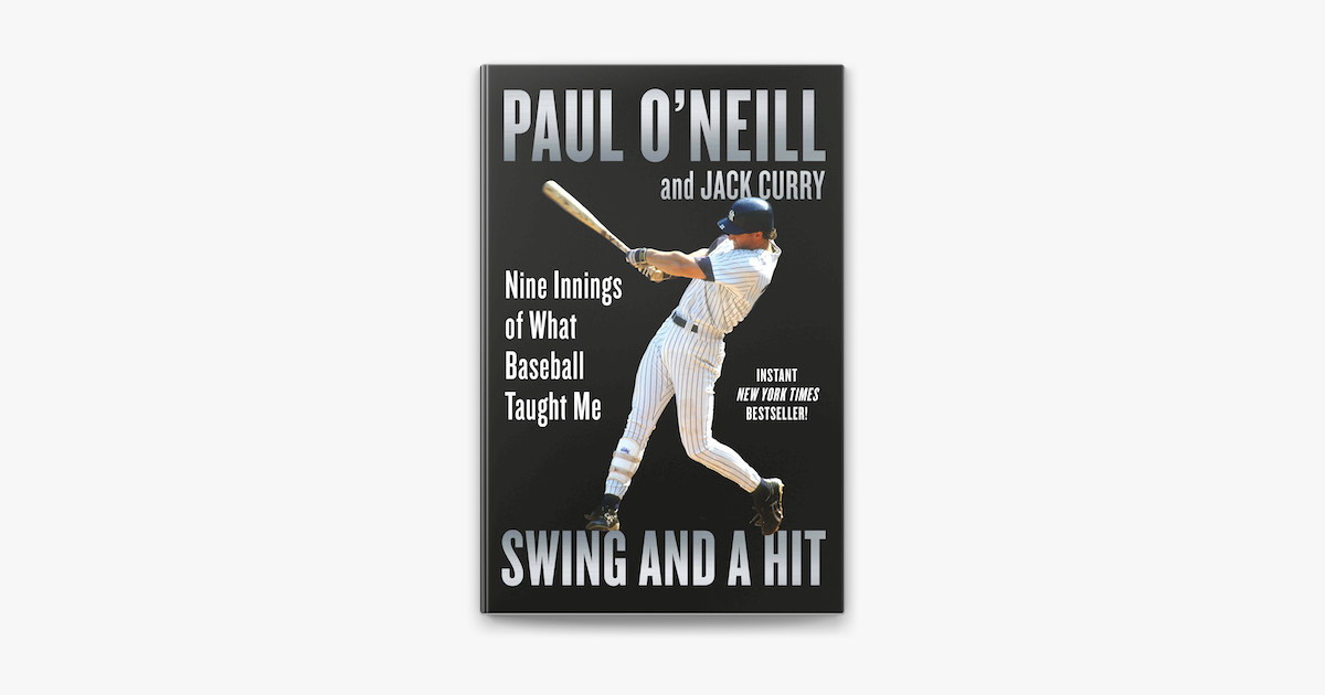 Swing and a Hit by Paul O'Neill