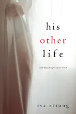 His Other Life (A Stella Fall Psychological Suspense Thriller—Book Five)