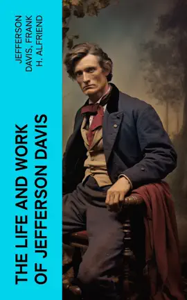 Read: The Life and Work Book of Jefferson Davis