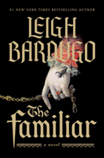 The Familiar - Leigh Bardugo Cover Art