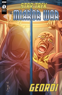 Star Trek: The Mirror War—Captain La Forge by J. Holtham & Carlos Rodriguez