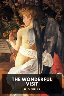 The Wonderful Visit by H. G. Wells