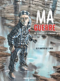 Ma guerre - Tiburce Oger & Guy-Pierre Gautier