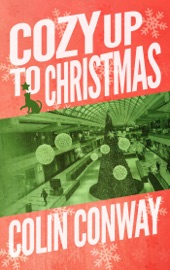 Cozy Up to Christmas - Colin Conway