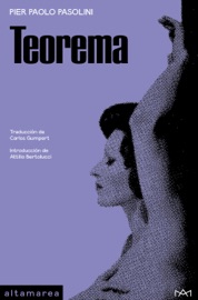 Teorema - Pier Paolo Pasolini & Carlos Gumpert