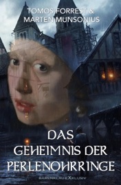 Das Geheimnis der Perlenohrringe - Tomos Forrest & Marten Munsonius
