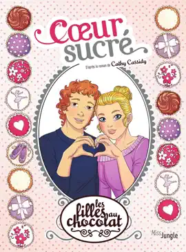 Read: Les filles au chocolat - Tome 8 Book - Cœur sucré