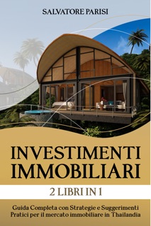 INVESTIMENTI IMMOBILIARI 2 LIBRI IN 1 by Salvatore parisi