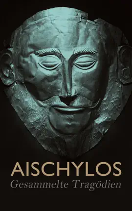 Read: Aischylos - Gesammelte Tragödien Book