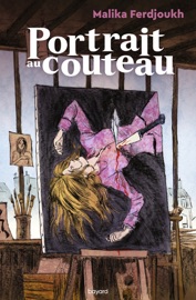 Portrait au couteau - Malika Ferdjoukh & Clément Oubrerie