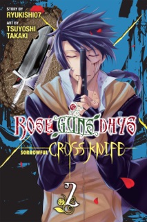 Rose Guns Days Sorrowful Cross Knife, Vol. 2 by Ryukishi07 & Tsuyoshi Takaki