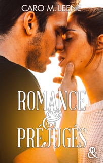 Romance et préjugés by Caro M Leene