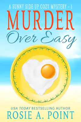 Murder Over Easy by Rosie A. Point book