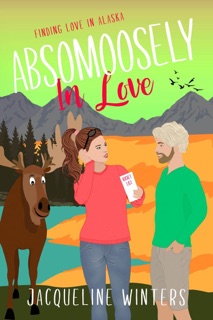 Absomoosely in Love by Jacqueline Winters