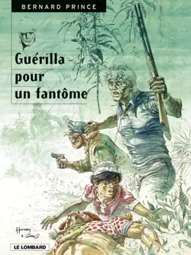 Read: Bernard Prince Book - Tome 9 - Guérilla pour un fantôme