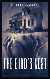 The Bird's Nest - Shirley Jackson