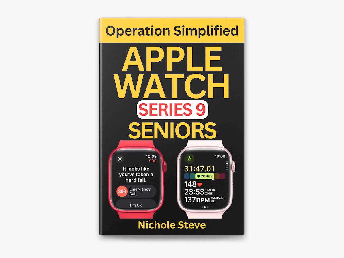 APPLE WATCH SERIES 9 OPERATION SIMPLIFIED FOR SENIORS