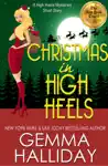 Christmas In High Heels by Gemma Halliday Book Summary, Reviews and Downlod