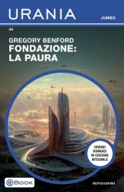 Fondazione: la paura (Urania Jumbo) - Gregory Benford